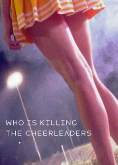 ვინ კლავს მხარდამჭერთა გუნდის გოგონებს? / Who Is Killing the Cheerleaders?