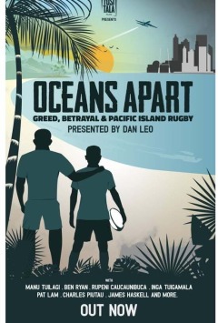 ოკეანეებს შორის: სიხარბე , ღალატი და წყნარი ოკეანის კუნძული რაგბის / Oceans Apart: Greed, Betrayal and Pacific Island Rugby