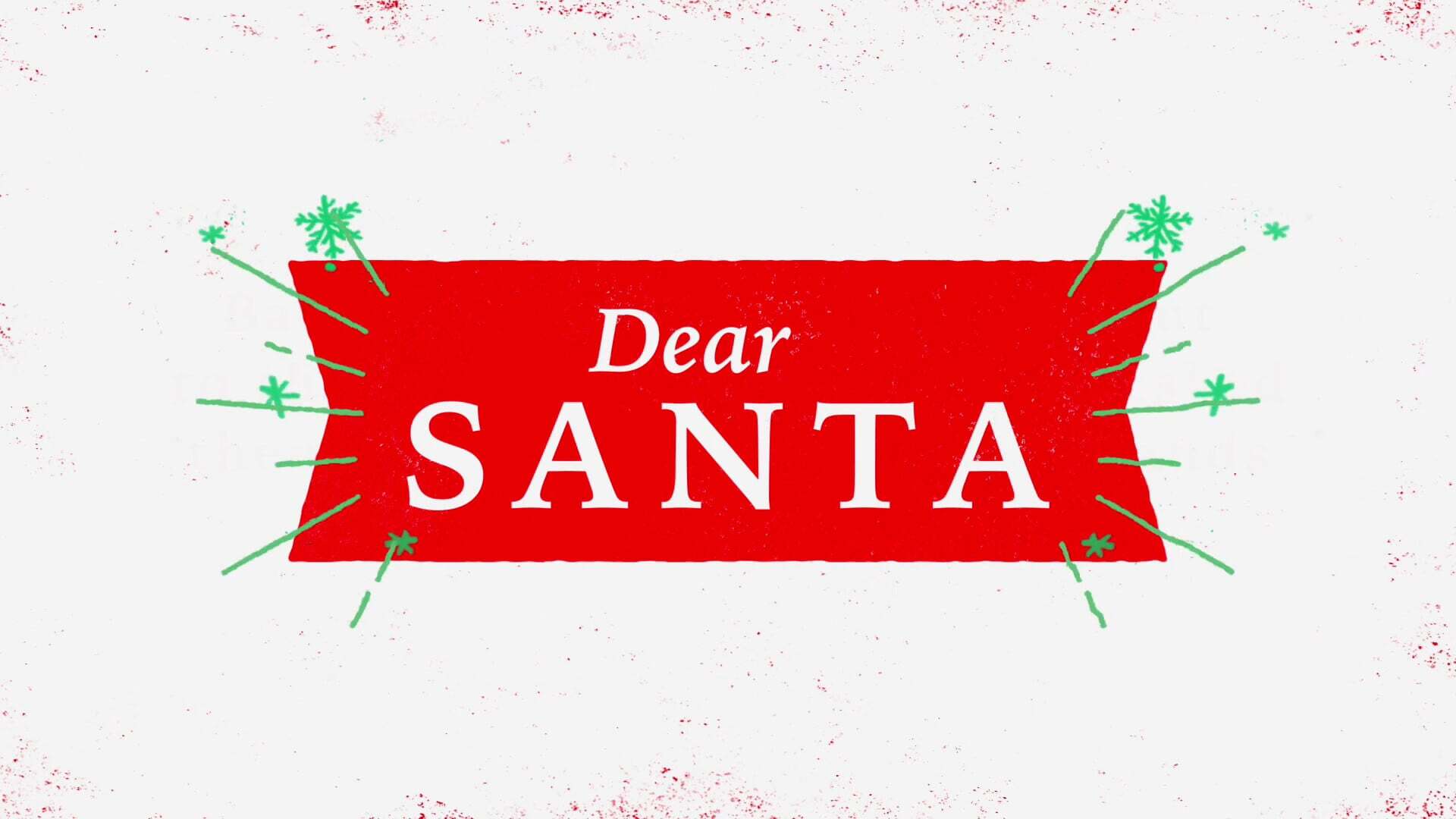 ძვირფასო სანტა / Dear Santa