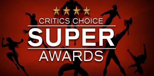 „კრიტიკოსების არჩევანი“ სუპერ   დაჯილდოება / The Critics' Choice Super Awards