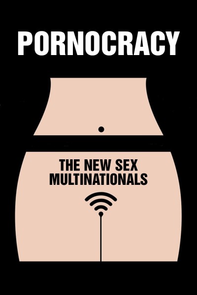 Pornocracy: ახალი მრავალფეროვანი სექსი / Pornocracy
