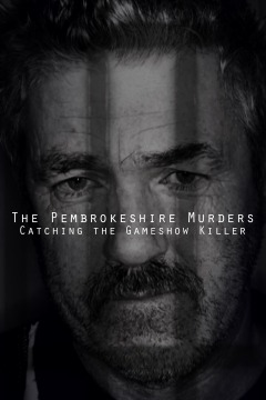 პემბროქშირის მკვლელობები / The Pembrokeshire Murders: Catching the Gameshow Killer