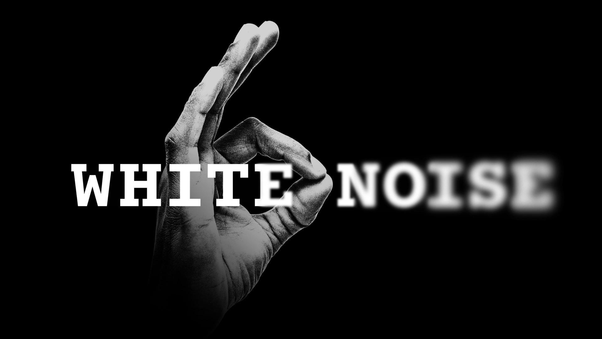 თეთრი ხმაური / White Noise