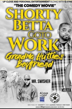 ბებია ჰუტის მეგობარი მამაკაცი / Shorty Betta Go 2 Work - Grandma Huttie's Boyfriend