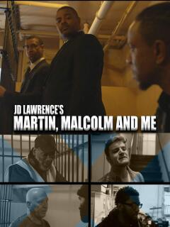 ჯეი დი ლორენსის  „მარტინი, მალკოლმი და მე“ / JD Lawrence's Martin, Malcolm & Me