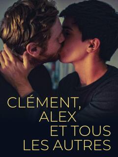 კლემენტი, ალექსი და დანარჩენები / Clément, Alex et tous les autres
