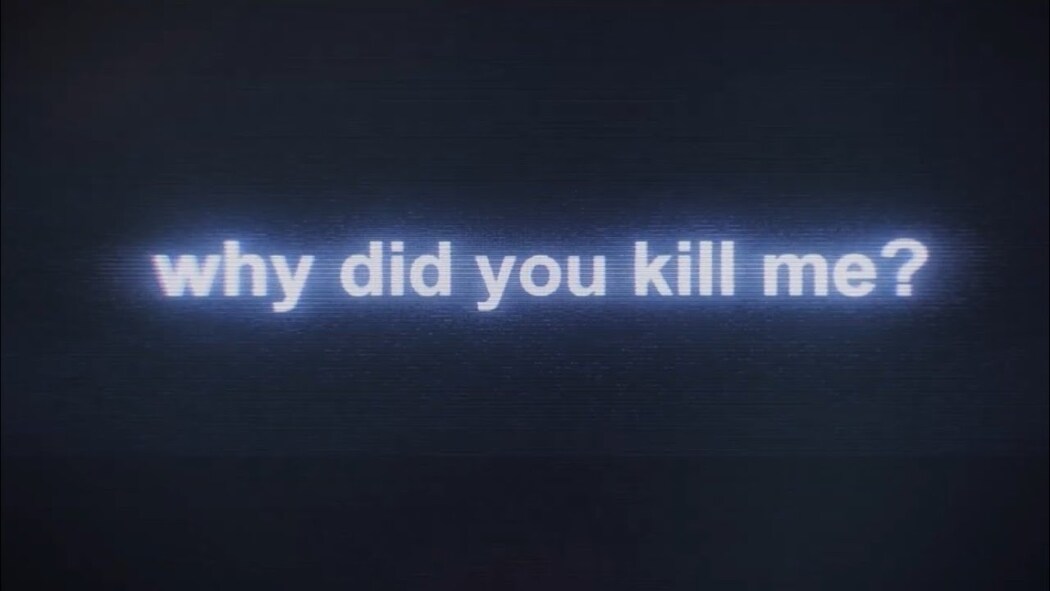 რატომ მომკალი? / Why Did You Kill Me?