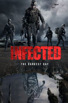 ინფიცირებული: ყველაზე ბნელი დღე / Infected: The Darkest Day