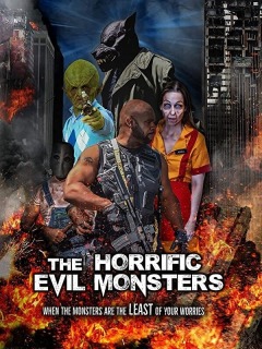 შემზარავი ბოროტი მონსტრები / The Horrific Evil Monsters