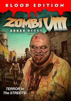 ზომბი VIII: ურბანული დაცემა / Zombi VIII: Urban Decay