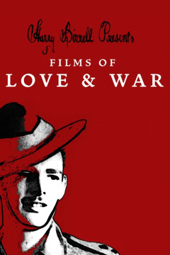 ჰარი ბირელი წარმოგიდგენთ ფილმებს სიყვარულისა და ომის შესახებ / Harry Birrell Presents Films of Love and War