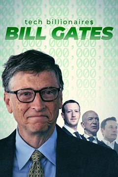 ტექ მილიარდერები: ბილ გეიტსი / Tech Billionaires: Bill Gates