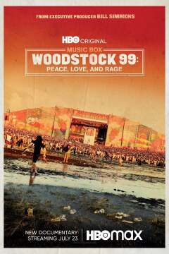 Woodstock 99: Peace Love and Rage / Музыкальная шкатулка. Вудсток 99: Мир, любовь и ярость