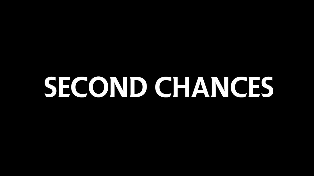 მეორე შანსი / Second Chances