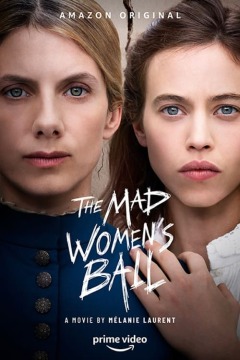 შეშლილი ქალების ბალი / The Mad Women's Ball