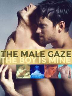 მამაკაცის მზერა: ბიჭი ჩემია / The Male Gaze: The Boy Is Mine
