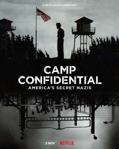 კონფიდენციალური ბანაკი: ამერიკის საიდუმლო ნაცისტები / Camp Confidential: America's Secret Nazis