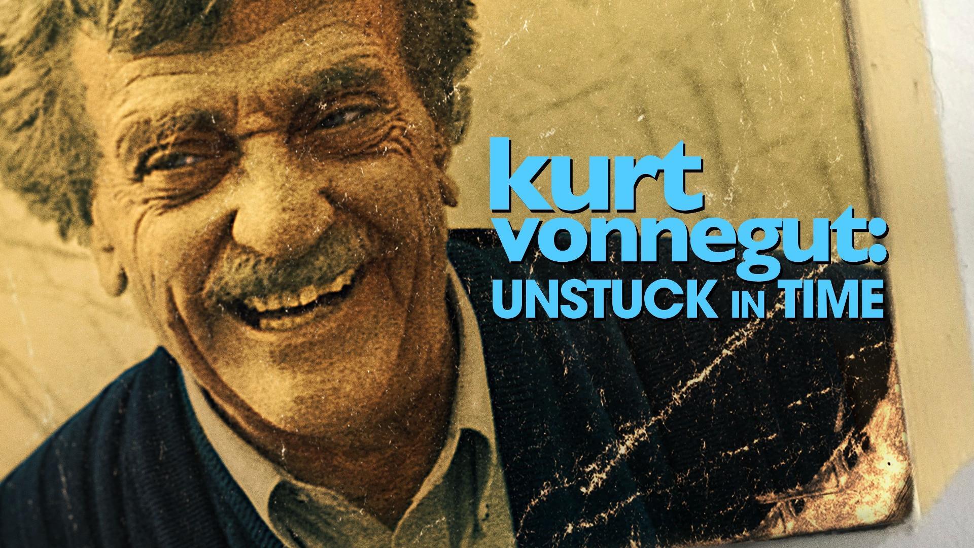 კურტ ვონეგუტი: დროის რღვევა / Kurt Vonnegut: Unstuck in Time