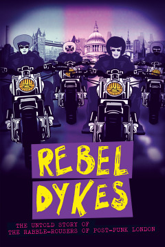 მეამბოხე დიკსი / Rebel Dykes