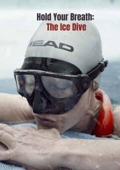 შეიკავეთ სუნთქვა / Hold Your Breath: The Ice Dive