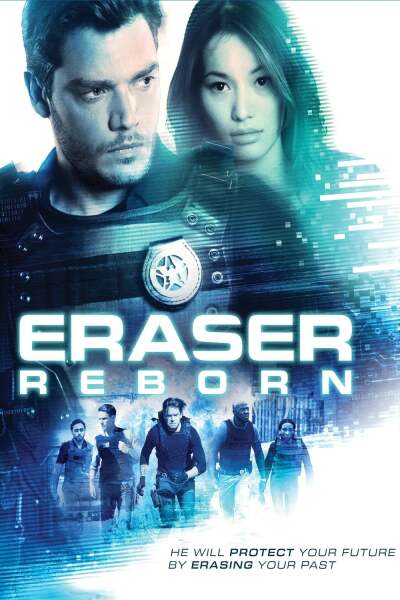 Eraser: Reborn / Стиратель: Возрождение
