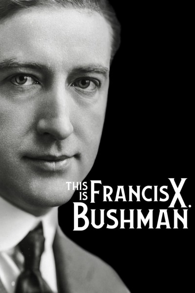 ეს არის ფრენსის X ბუშმანი / This Is Francis X. Bushman