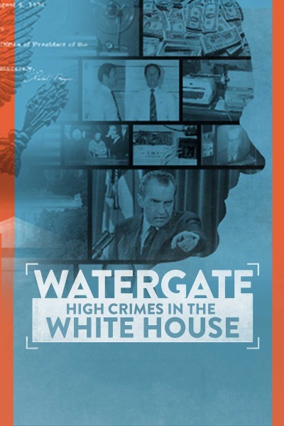 უოტერგეიტი:  დანაშაულები თეთრ სახლში / Watergate: High Crimes in the White House