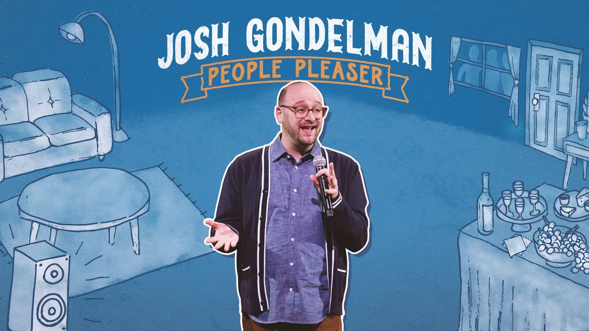 ჯოშ გონდელმანი: ხალხისთვის / Josh Gondelman: People Pleaser