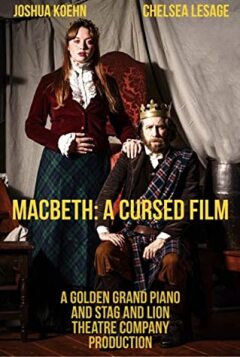 მაკბეტი: დაწყევლილი ფილმი / Macbeth: A Cursed Film