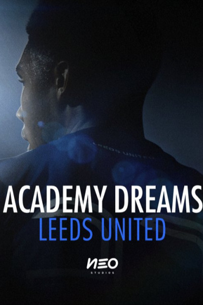 Academy Dreams: Leeds United
