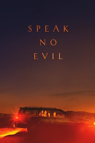 Speak No Evil / Не говори никому
