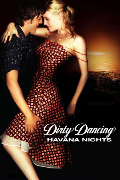ბინძური ცეკვები 2 / Dirty Dancing: Havana Nights