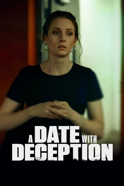 პაემანი მოტყუებით / A Date with Deception