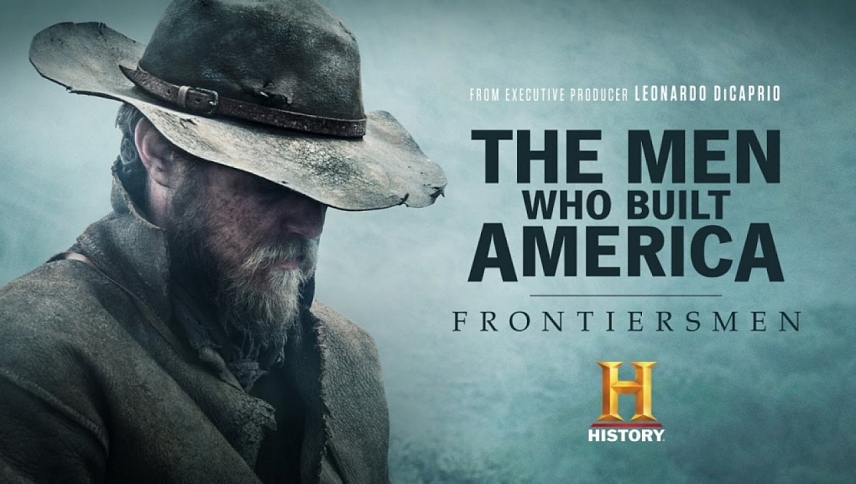 ადამიანები, რომლებმაც ამერიკა ააშენეს: მესაზღვრეები / The Men Who Built America: Frontiersmen