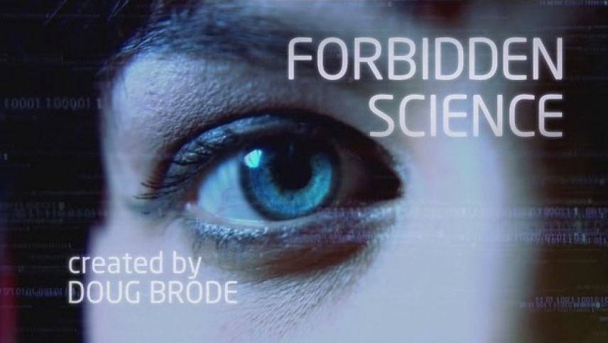 აკრძალული მეცნიერება / Forbidden Science