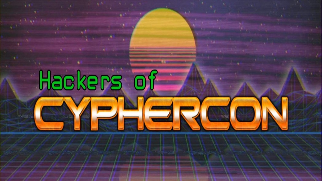 CypherCon 3.0 / Hackers of CypherCon