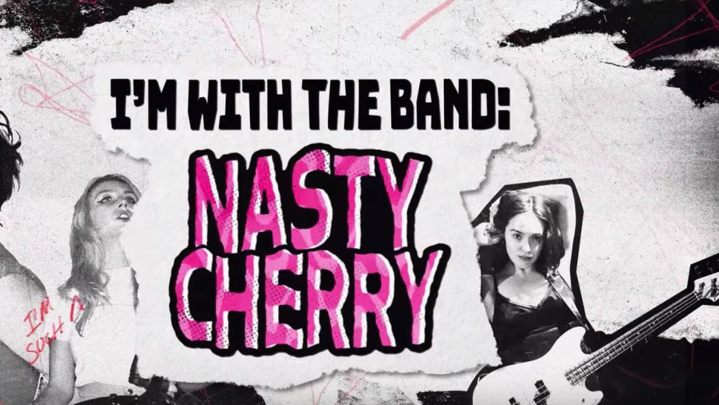 ბენდთან ერთად: უხამსი ალუბალი / I'm with the Band: Nasty Cherry