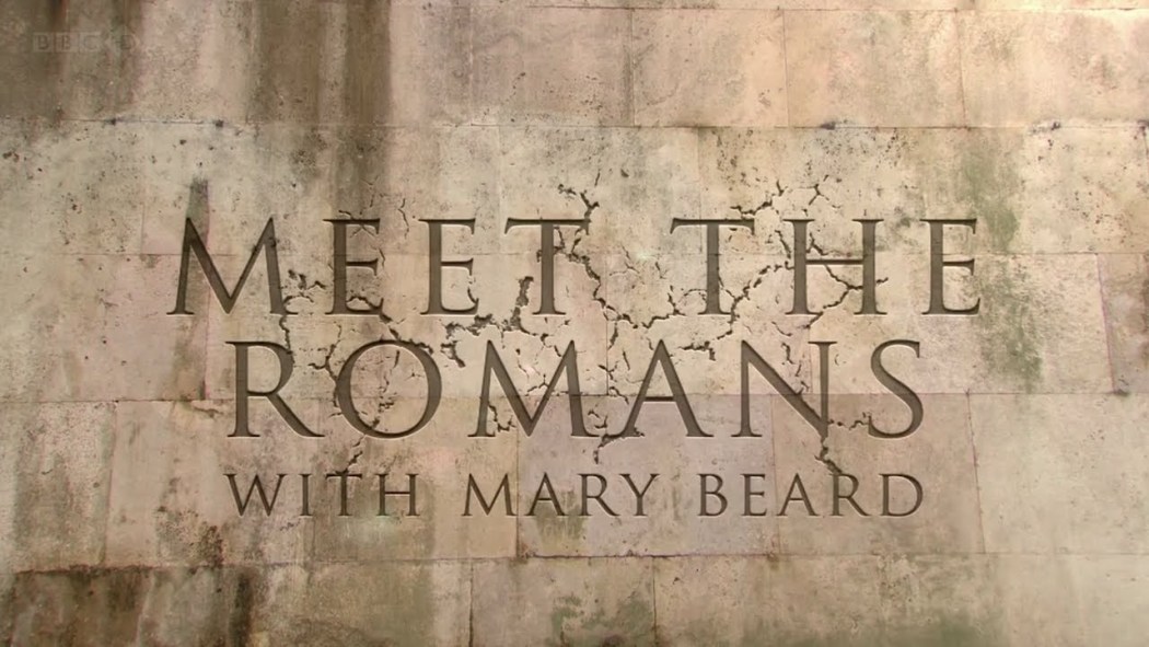 გაიცანით რომაელები მერი ბეარდთან ერთად / Meet the Romans with Mary Beard