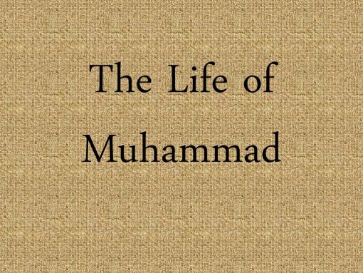 მუჰამედის ცხოვრება / The Life of Muhammad