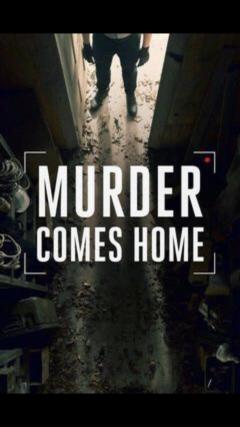 მკვლელობა შინ მოდის / Murder Comes Home