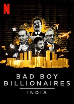 Bad Boy Billionaires: India / Плохие миллиардеры: Индия
