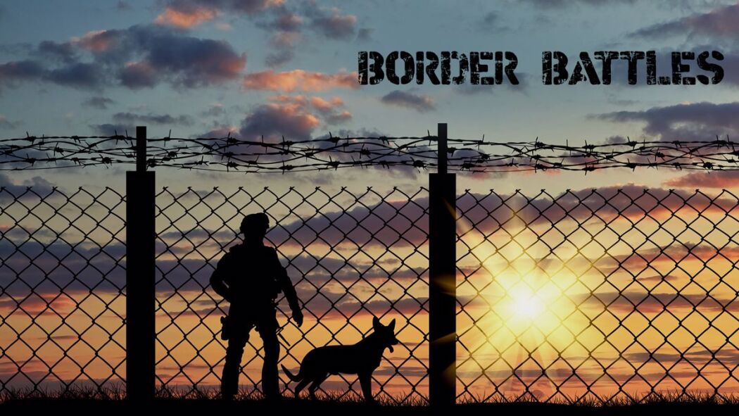 Border Battles