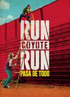 გაიქეცი კოიოტ, გაიქეცი / Run Coyote Run