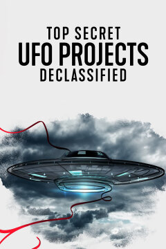 საიდუმლო ამო პროექტები: დეკლასიფიცირებული / Top Secret UFO Projects: Declassified