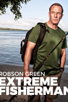 Robson Green: Extreme Fisherman