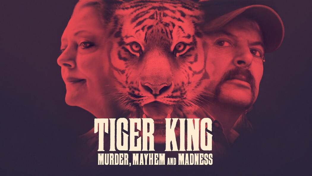 Tiger King: Murder, Mayhem and Madness / Король тигров: Убийство, хаос и безумие