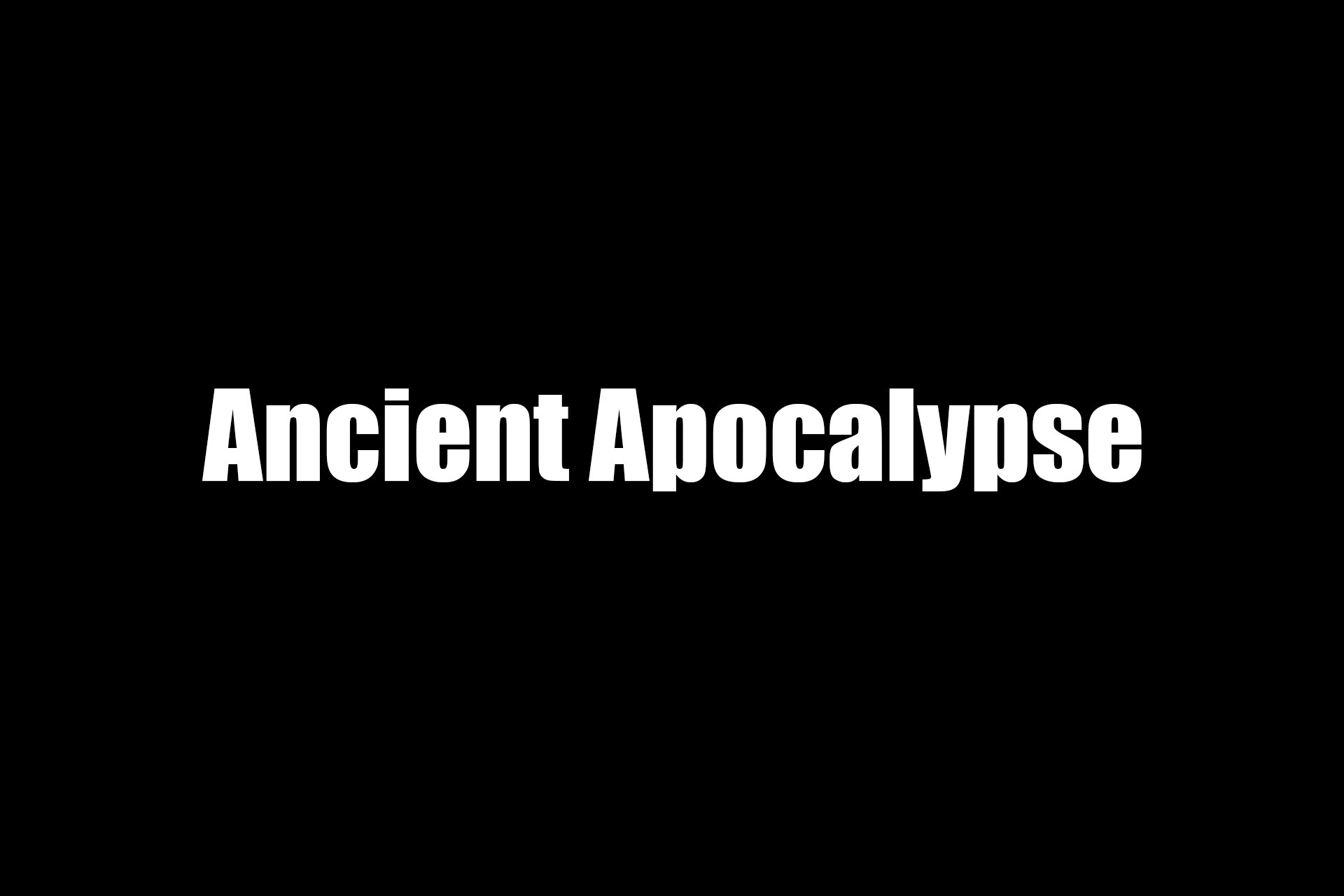Ancient Apocalypse