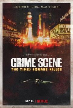 Crime Scene: The Times Square Killer / Место преступления: Убийца с Таймс-Сквер