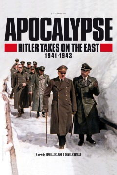 Apocalypse Hitler attaque à l'Est