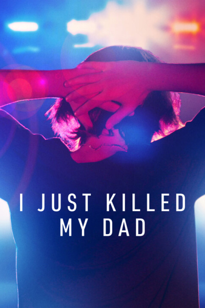 I Just Killed My Dad / Я просто убил моего отца